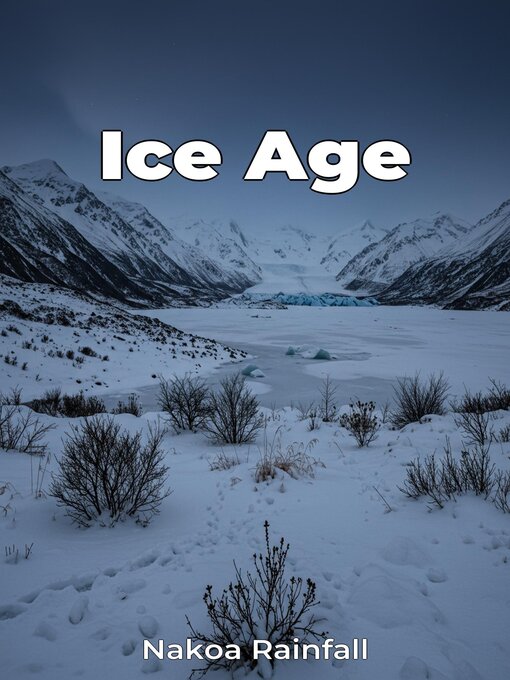 Title details for Ice Age by Nakoa Rainfall - Available